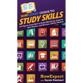 HowExpert Guide to Study Skills: 101 Tips to Learn How to Study Effectively, Improve Your Grades, and Become a Better Student
