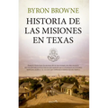 Historia de Las Misiones En Texas