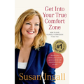 Get Into Your True Comfort Zone: How to Give Yourself Permission to Be You