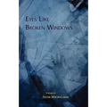 Eyes Like Broken Windows