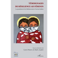 Témoignages de résilience au féminin: La pandémie de la Méditerranée à l'océan indien