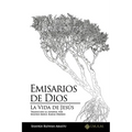 Emisarios de Dios: La Vida de Jesús