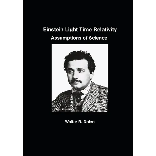 Einstein Light Time Relativity