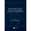 Electromagnetic Fields of Wireless Communications: Biological and Health Effects
