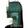 Dark Intent: A Crime Thriller