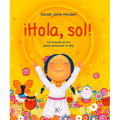 ¡Hola, Sol!: Un Saludo Al Sol Para Comenzar El Día
