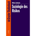 Soziologie Des Risikos