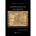 Genealogía de Occidente: Claves históricas del mundo actual