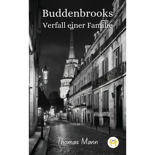 Buddenbrooks: Verfall einer Familie
