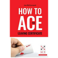 How to ACE the Leaving Certificate