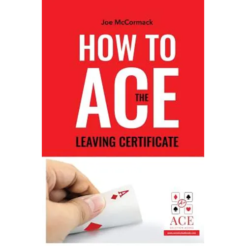 How to ACE the Leaving Certificate