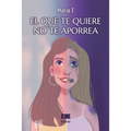 El que te quiere no te aporrea