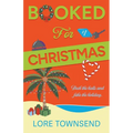 Booked for Christmas: A Forced Proximity Workplace Holiday Romance Novella