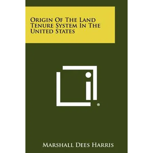 Origin Of The Land Tenure System In The United States