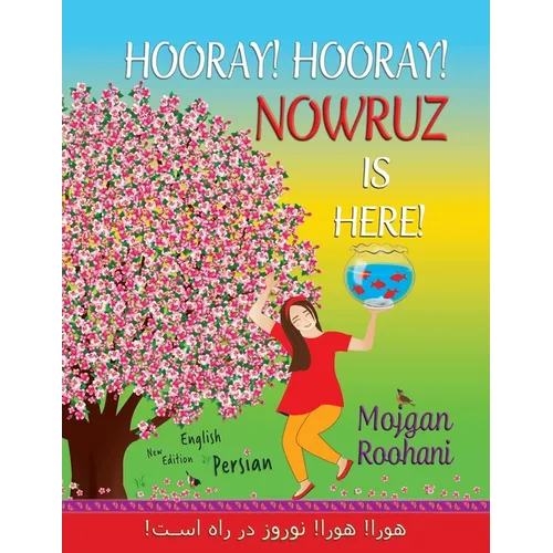 Hooray! Hooray! Nowruz is here!: هورا! هورا! نوروز در ر