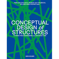 Conceptual Design of Structures: Connecting Engineering and Architecture