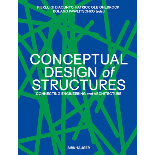 Conceptual Design of Structures: Connecting Engineering and Architecture