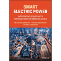 Smart Electric Power: Integrating Power with Information for Smarter Cities