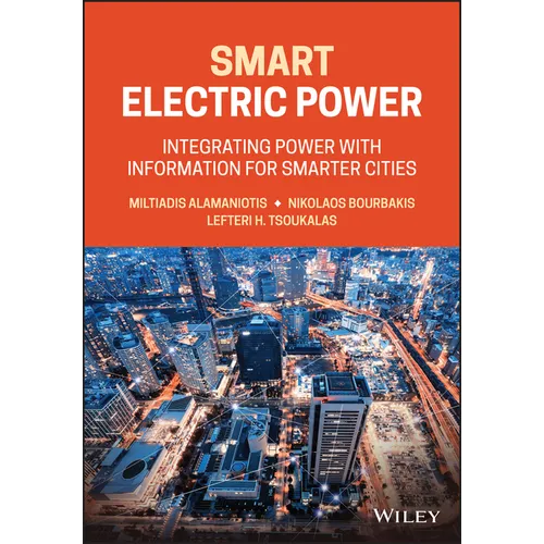 Smart Electric Power: Integrating Power with Information for Smarter Cities