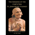 Sermons of the Cure d'Ares: For the Sundays and Feasts of the Year: For