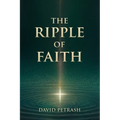 The Ripple of Faith