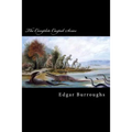 The Complete Caspak Series: The Land That Time Forgot, The People That Time Forgot, and Out of Time's Abyss