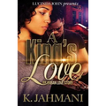 A King's Love: An Urban Love Story