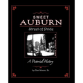 Sweet Auburn Street of Pride: A Pictorial History