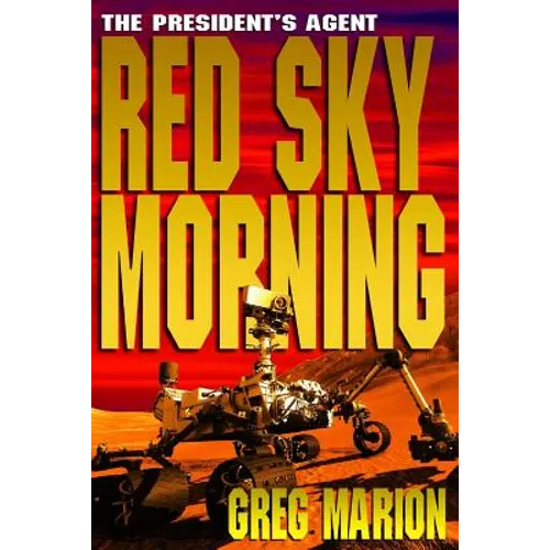 Red Sky Morning: A President's Agent Novel