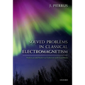 Solved Problems in Classical Electromagnetism: Analytical and Numerical Solutions with Comments