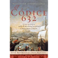 El Codice 632: Una Novela Sobre La Identidad Secreta de Cristóbal Colón