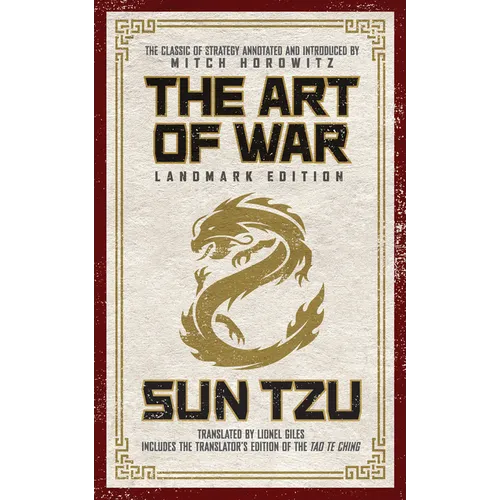 The Art of War Landmark Edition: The Classic of Strategy with Historical Notes and Introduction by Pen Award-Winning Author Mitch Horowitz