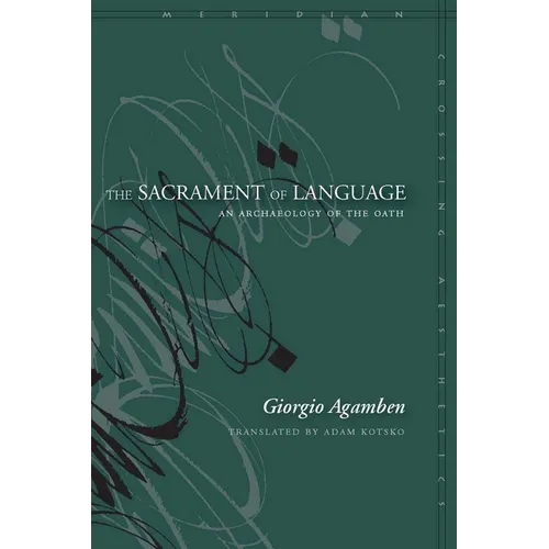 The Sacrament of Language: An Archaeology of the Oath