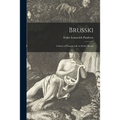 Brusski; a Story of Peasant Life in Soviet Russia