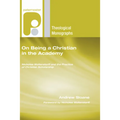 On Being a Christian in the Academy