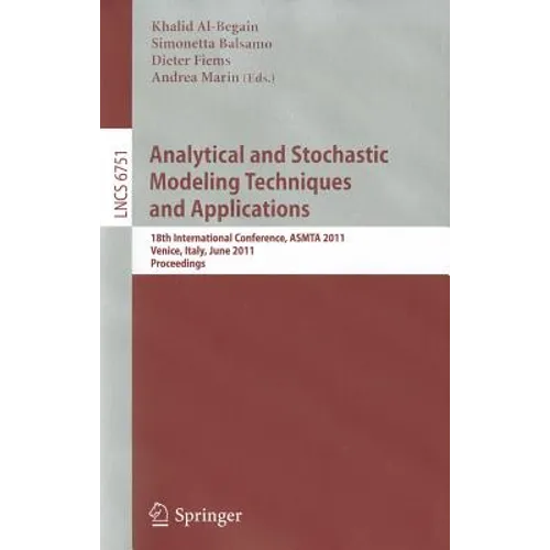 Analytical and Stochastic Modeling Techniques and Applications: 18th International Conference, ASMTA 2011, Venice, Italy, June 20-22, 2011 Proceedings