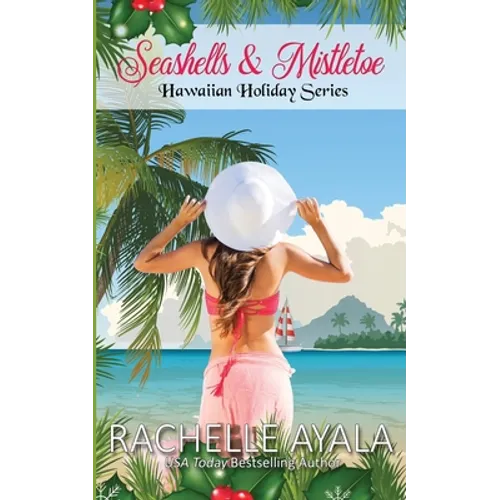 Seashells & Mistletoe: Hawaiian Holiday
