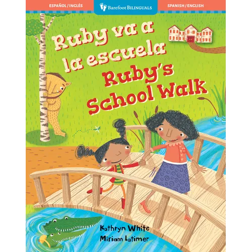 Ruby's School Walk (Bilingual Spanish & English)