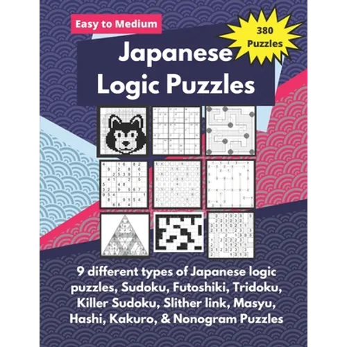 Japanese Logic Puzzles: Different types of logic puzzles (Sudoku, Futoshiki, Hashi, Nonogram and more!)