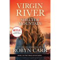 Shelter Mountain: A Virgin River Novel