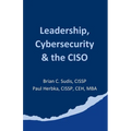 Leadership, Cybersecurity & the CISO