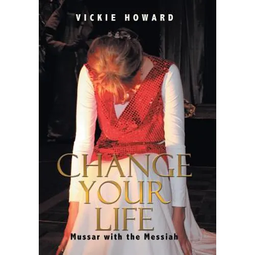 Change Your Life: Mussar with the Messiah