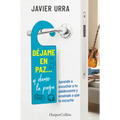 Déjame En Paz..., Y Dame La Paga: (Leave Me Alone ... and Give Me the Pay - Spanish Edition)