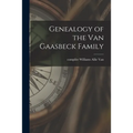 Genealogy of the Van Gaasbeck Family