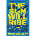 The Sun Will Rise