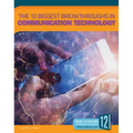 The 12 Biggest Breakthroughs in Communication Technology