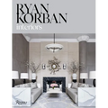 Ryan Korban: Interiors