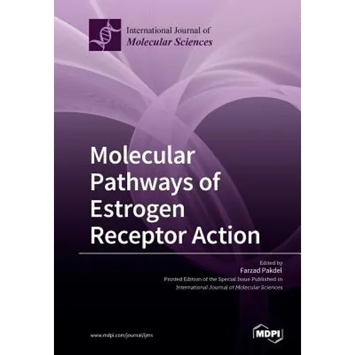 Molecular Pathways of Estrogen Receptor Action