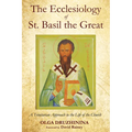 The Ecclesiology of St. Basil the Great: A Trinitarian Approach to the Life of the Church