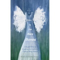 Down to the Bare Bones: A Soulful Memoir Exposing the Unfiltered Truth of Being Human